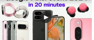 GooglePixel9发布会现场报道全部新闻